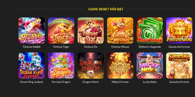 Sảnh game Hot tại BKBet